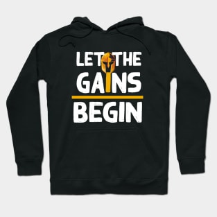 Let the Gain Begin t-shirt Hoodie